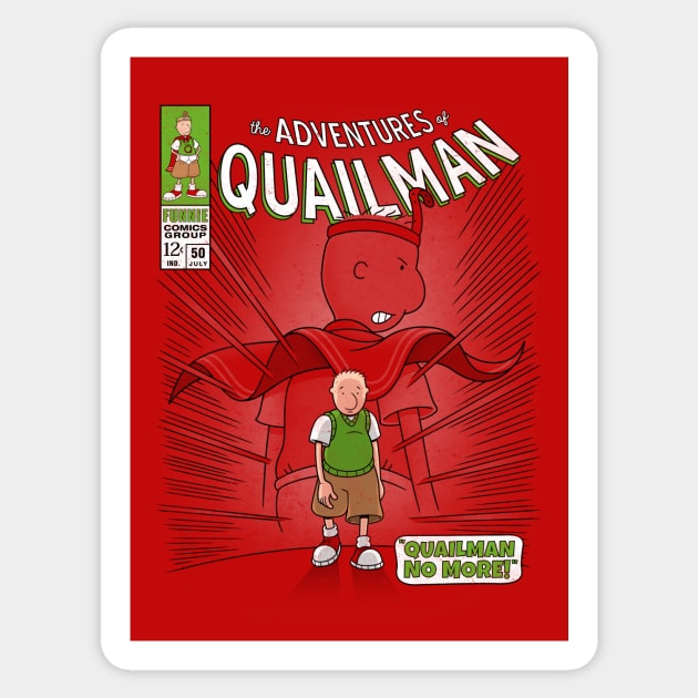 Quailman No More! Sticker by adho1982